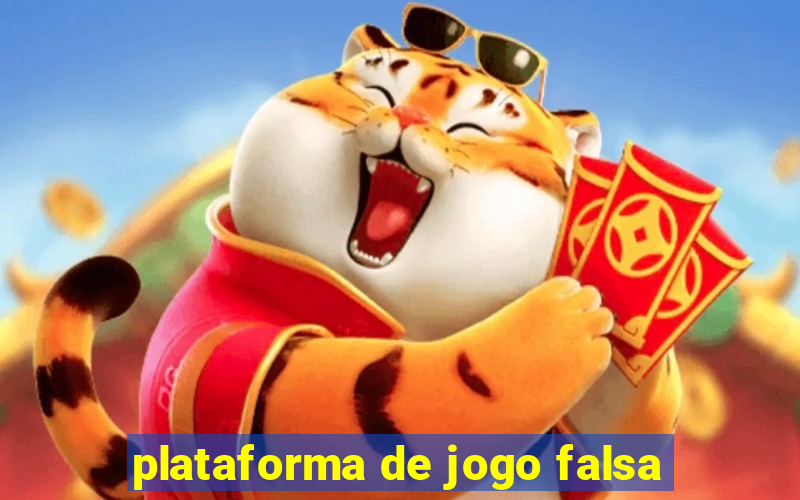 plataforma de jogo falsa